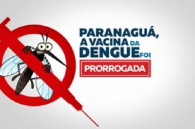 Atenção, Paranaguá!Prazo para vacinação da Dengue foi prorrogado