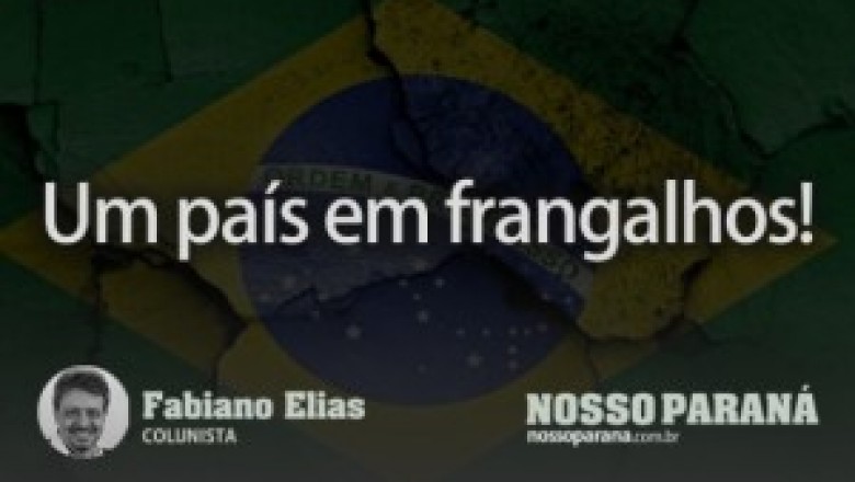 Um pa&iacute;s em frangalhos!