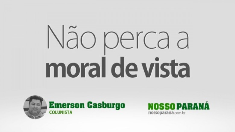  Não perca a moral de vista