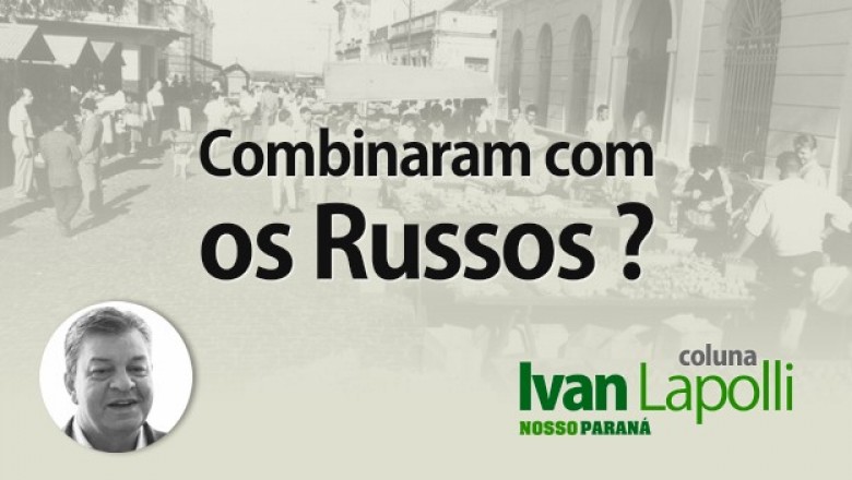 Combinaram com os Russos?