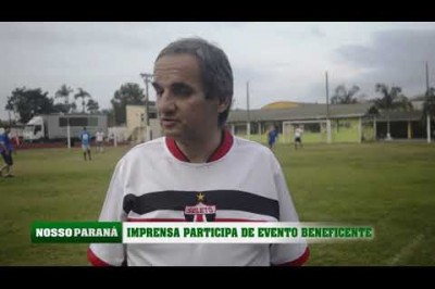 Jogo Beneficente reúne profissionais da imprensa em Paranaguá