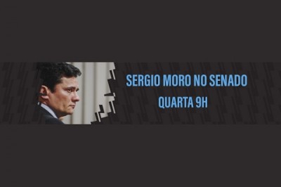 #AOVIVO o Ministro da Justiça Sergio Moro vai a Comissão de Justiça do Senado