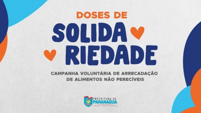 Doses de solidariedade: Prefeitura de Paranaguá e Umamp realizam campanha de arrecadação de alimentos