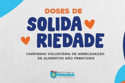 Doses de solidariedade: Prefeitura de Paranaguá e Umamp realizam campanha de arrecadação de alimentos