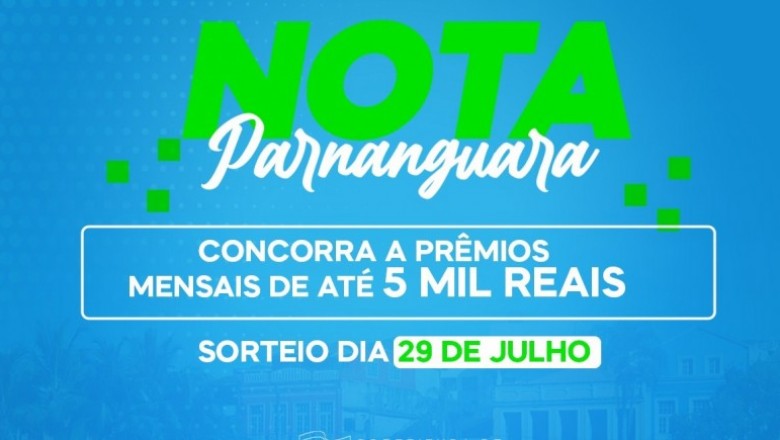 Nota Parnanguara sorteia prêmio de R$ 5 mil