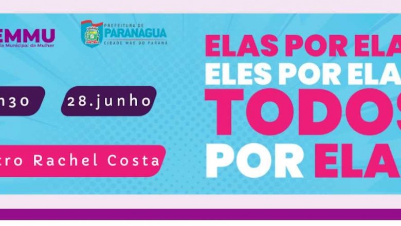 Secretaria Municipal da Mulher realiza evento no Teatro Rachel Costa em Paranaguá